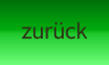 zurück